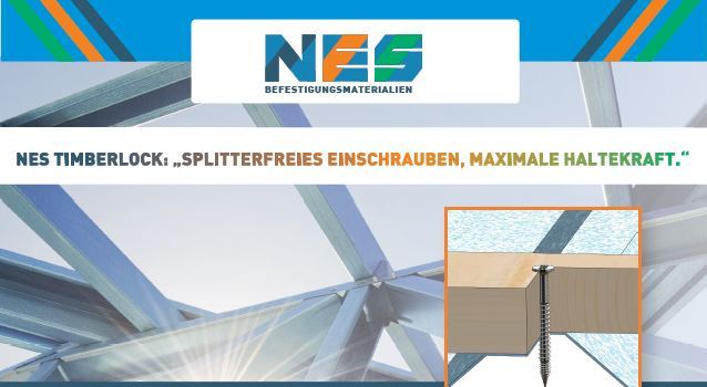 NES Timberlock: „Splitterfreies Einschrauben, maximale Haltekraft.“